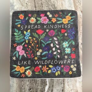 NWT! Natural Life Spread Kindness Like Wildflowers. Throw Pillow Case 17.5